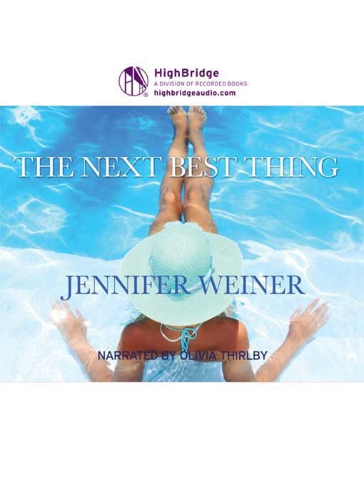 Title details for The Next Best Thing by Jennifer Weiner - Wait list
